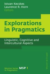 book Explorations in Pragmatics: Linguistic, Cognitive and Intercultural Aspects