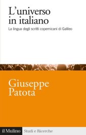 book L' universo in italiano. La lingua degli scritti copernicani di Galileo