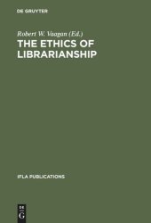 book The Ethics of Librarianship: An International Survey