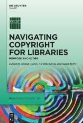 book Navigating Copyright for Libraries: Purpose and Scope