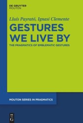 book Gestures We Live By: The Pragmatics of Emblematic Gestures