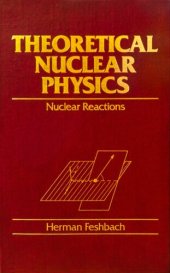 book Theoretical Nuclear Physics, Volume 2: Nuclear Reactions: 001