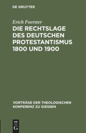 book Die Rechtslage des deutschen Protestantismus 1800 und 1900