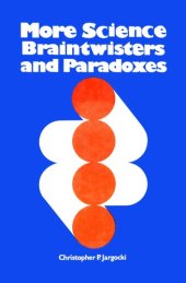 book More Science Braintwisters and Paradoxes