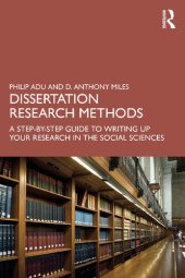 book Dissertation Research Methods: A Step-By-Step Guide To Writing Up Your Research In The Social Sciences