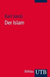 book Der Islam: Historische Grundlagen und Glaubenslehre