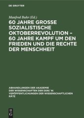 book 60 Jahre Große Sozialistische Oktoberrevolution – 60 Jahre Kampf um den Frieden und die Rechte der Menschheit