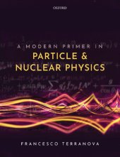 book A Modern Primer in Particle and Nuclear Physics