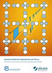 book Quantum Materials: Experiments and Theory: Lecture Notes of the Autumn School on Correlated Electrons 2016 : at Forschungszentrum Jülich, 12-16 September 2016