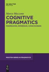 book Cognitive Pragmatics: Mindreading, Inferences, Consciousness