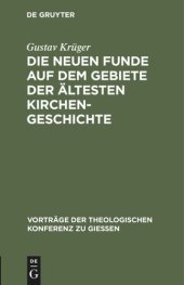 book Die neuen Funde auf dem Gebiete der ältesten Kirchengeschichte: (1889–1898)