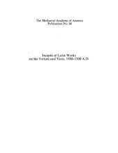 book Incipits of Latin Works on the Virtues and Vices, 1100-1500 A.D., including a Section of incipits of Works on the Pater Noster