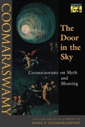 book The Door in the Sky : Coomaraswamy on Myth and Meaning