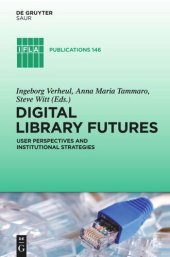 book Digital Library Futures: User perspectives and institutional strategies