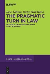 book The Pragmatic Turn in Law: Inference and Interpretation in Legal Discourse