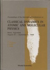 book Classical Dynamics In Atomic And Molecular Physics (Cdamp '88) - Proceedings Of The International Conference