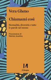 book Chiamami così. Normalità, diversità e tutte le parole nel mezzo