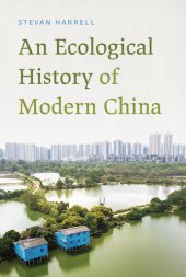 book An Ecological History of Modern China