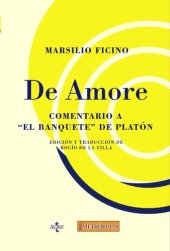 book De amore : comentario a "El Banquete" de Platón