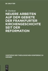 book Neuere Arbeiten auf dem Gebiete der Frankfurter Kirchengeschichte seit der Reformation