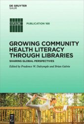 book Growing Community Health Literacy through Libraries: Sharing Global Perspectives