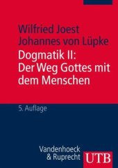 book Dogmatik II: Der Weg Gottes mit dem Menschen