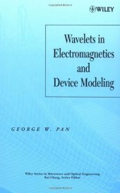 book Wavelets in Electromagnetics and Device Modeling