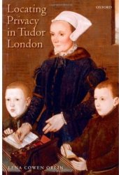 book Locating Privacy in Tudor London