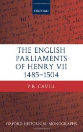 book The English Parliaments of Henry VII 1485-1504 