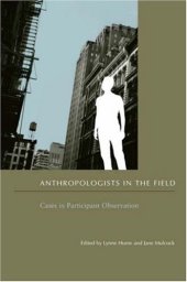 book Anthropologists in the Field: Cases in Participant Observation