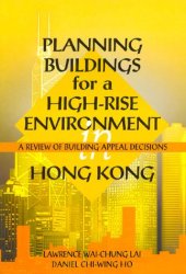 book Planning Buildings for a High-Rise Environment in Hong Kong: A Review of Building Appeal Decisions