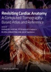 book Revisiting Cardiac Anatomy: A Computed-Tomography-Based Atlas and Reference