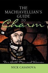 book The Machiavellian's Guide to Charm: For Both Men and Women