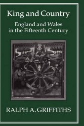 book King and Country: England and Wales in the Fifteenth Century