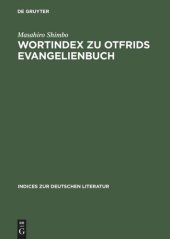 book Wortindex zu Otfrids Evangelienbuch: Mit alphabetischem und rückläufigem Wortregister