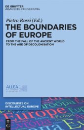 book The Boundaries of Europe: From the Fall of the Ancient World to the Age of Decolonisation