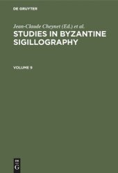 book Studies in Byzantine Sigillography: Volume 9