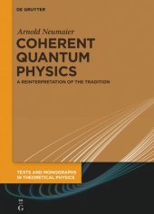 book Coherent Quantum Physics: A Reinterpretation of the Tradition