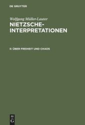 book Nietzsche-Interpretationen: II Über Freiheit und Chaos