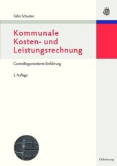 book Kommunale Kosten- und Leistungsrechnung: Controllingorientierte Einführung mit Bezügen zum NKF bzw. NKR