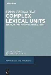 book Complex Lexical Units: Compounds and Multi-Word Expressions