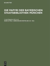 book Die Papyri der Bayerischen Staatsbibliothek München. Band III/Teil 1 Griechische Papyri (Nr. 45 - 154): Griechische Urkundenpapyri