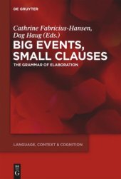 book Big Events, Small Clauses: The Grammar of Elaboration