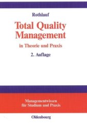 book Total Quality Management in Theorie und Praxis: Zum ganzheitlichen Unternehmensverständnis