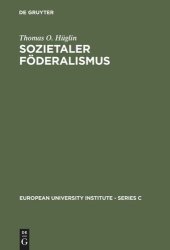 book Sozietaler Föderalismus: Die politische Theorie des Johannes  Althusius