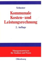 book Kommunale Kosten- und Leistungsrechnung: Controllingorientierte Einführung