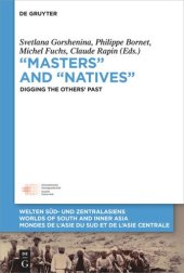 book “Masters” and “Natives”: Digging the Others’ Past