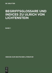 book Begriffsglossare und Indices zu Ulrich von Lichtenstein