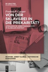 book Von der Sklaverei in die Prekarität?: Afrikanische Arbeitsgeschichte im globalen Kontext