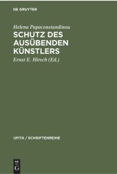 book Schutz des Ausübenden Künstlers: Zur Kritik des geltenden Rechts und der Reformvorschläge